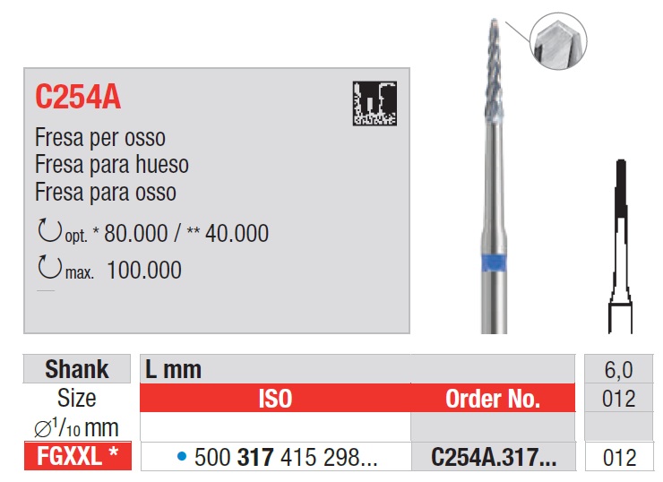Fresas Quirúrgicas acero cortadora de hueso Fig. C254A  FGXXL 1u Edenta