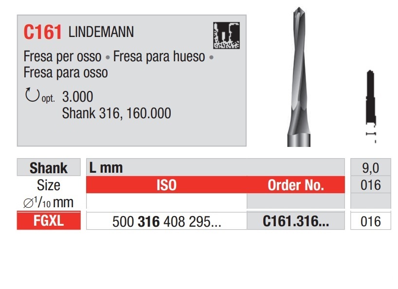 Fresas Lindemann Quirúrgicas de Carburo Fig. C161 FGXL 1u EDENTA
